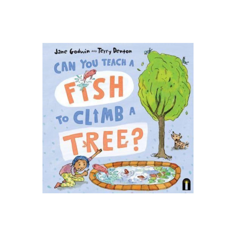 Can You Teach a Fish to Climb a Tree? (inbunden, english) Hardie Grant Children's Publishing