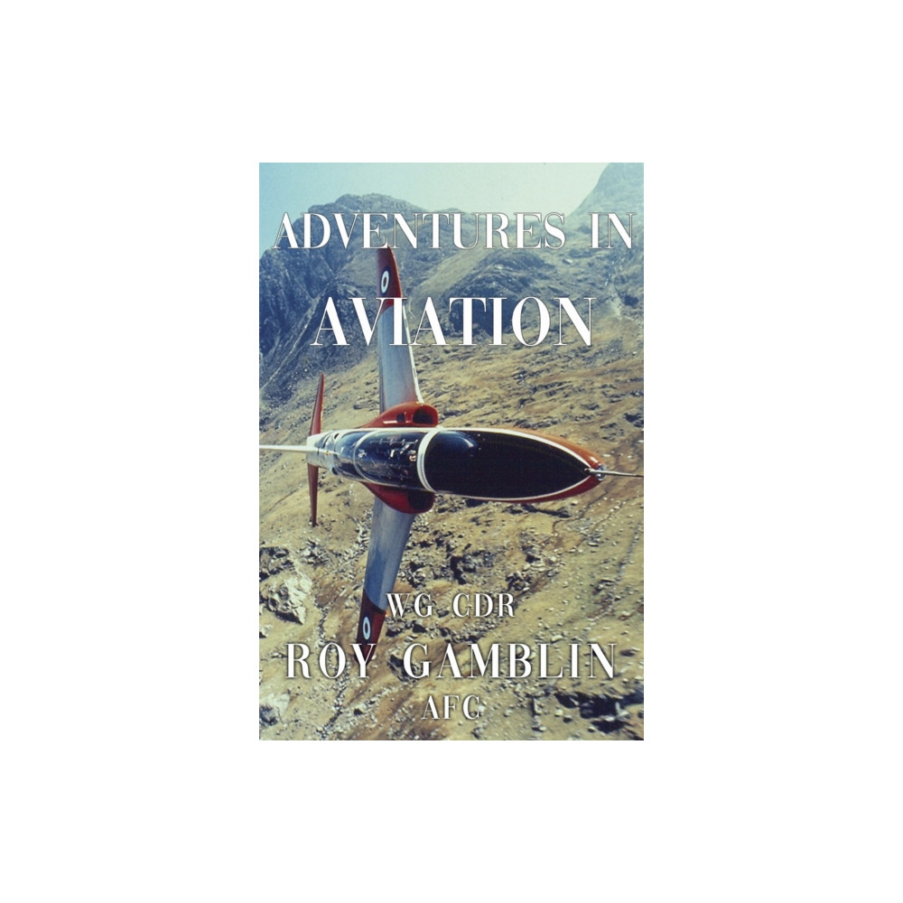 Adventures in Aviation (häftad, english) Pegasus Elliot Mackenzie Publishers