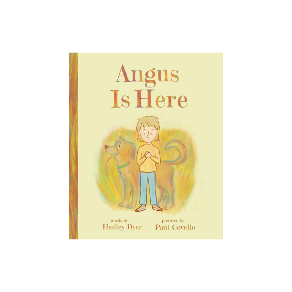 Angus Is Here (inbunden, english) Annick Press Ltd