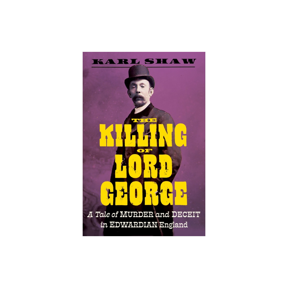 The Killing of Lord George (inbunden, english) Icon Books