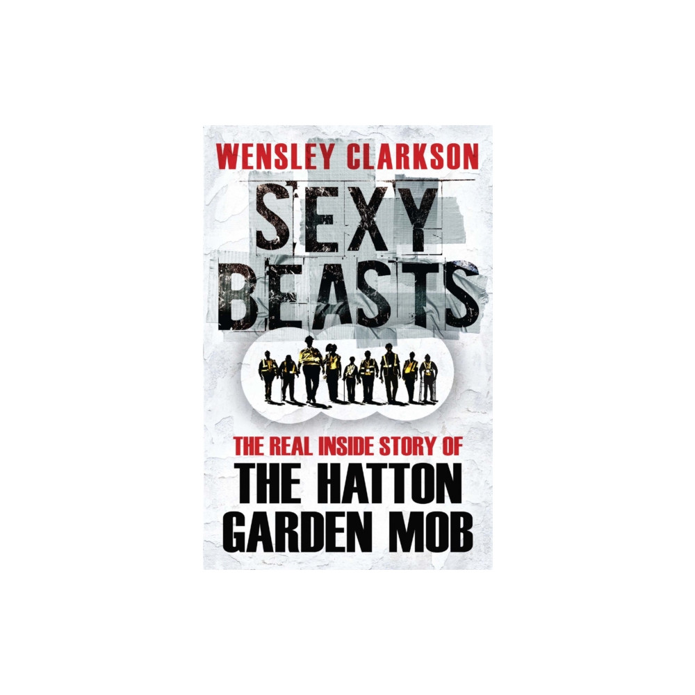 Sexy Beasts (häftad, english) Quercus Publishing