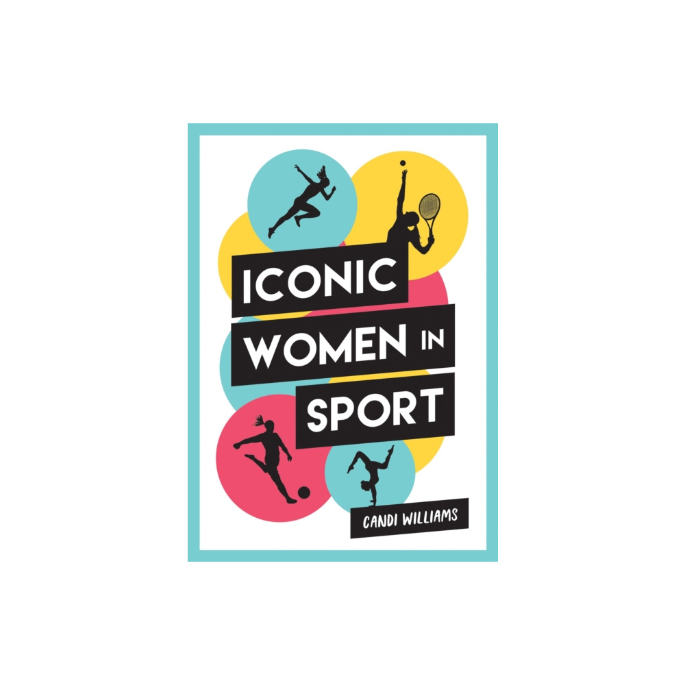 Iconic Women in Sport (häftad, english) Octopus publishing group