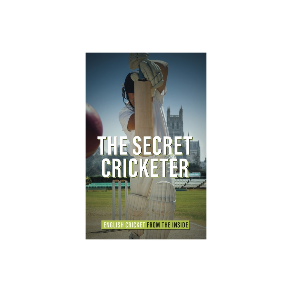 The Secret Cricketer (inbunden, english) Pitch Publishing Ltd