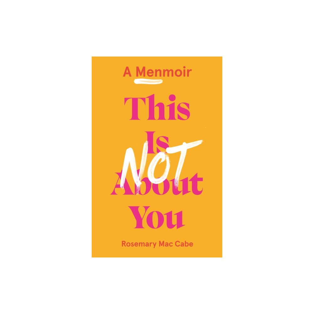 This Is Not About You (häftad, english) Unbound