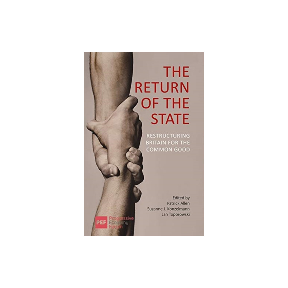 The Return of the State (häftad, english) Agenda Publishing
