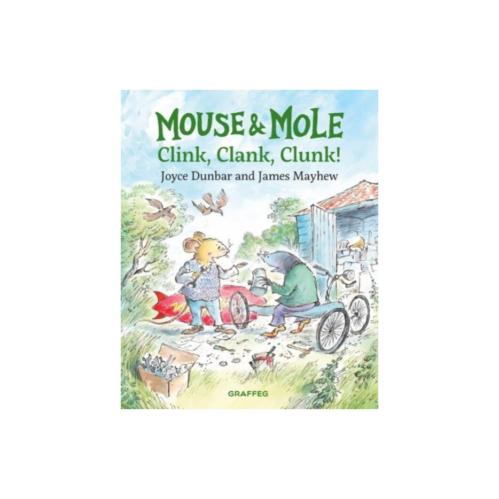 Mouse and Mole: Clink, Clank, Clunk! (inbunden, english) Graffeg Limited
