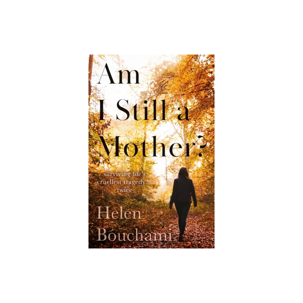 Am I Still a Mother? (häftad, eng)
