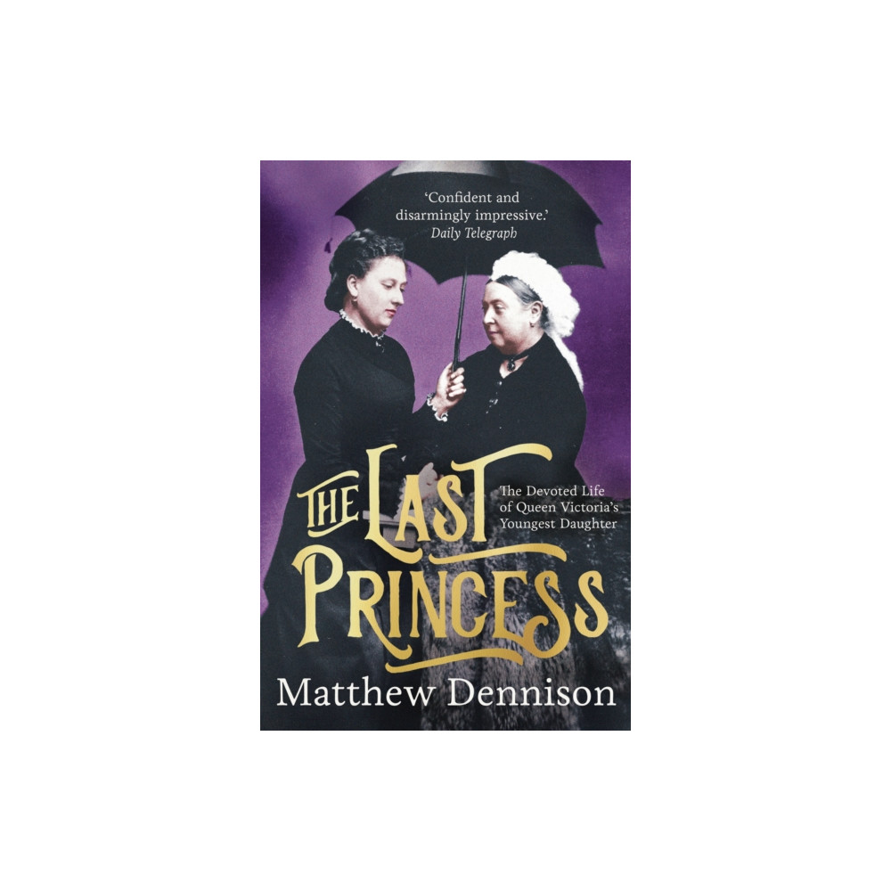 The Last Princess (häftad, english) Bloomsbury Publishing PLC