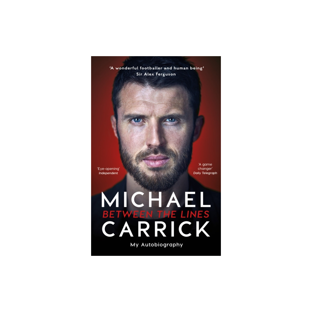 Michael Carrick: Between the Lines (häftad, english) Bonnier Books Ltd