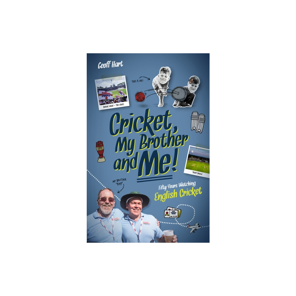 Cricket, My Brother and Me (inbunden, english) Pitch Publishing Ltd