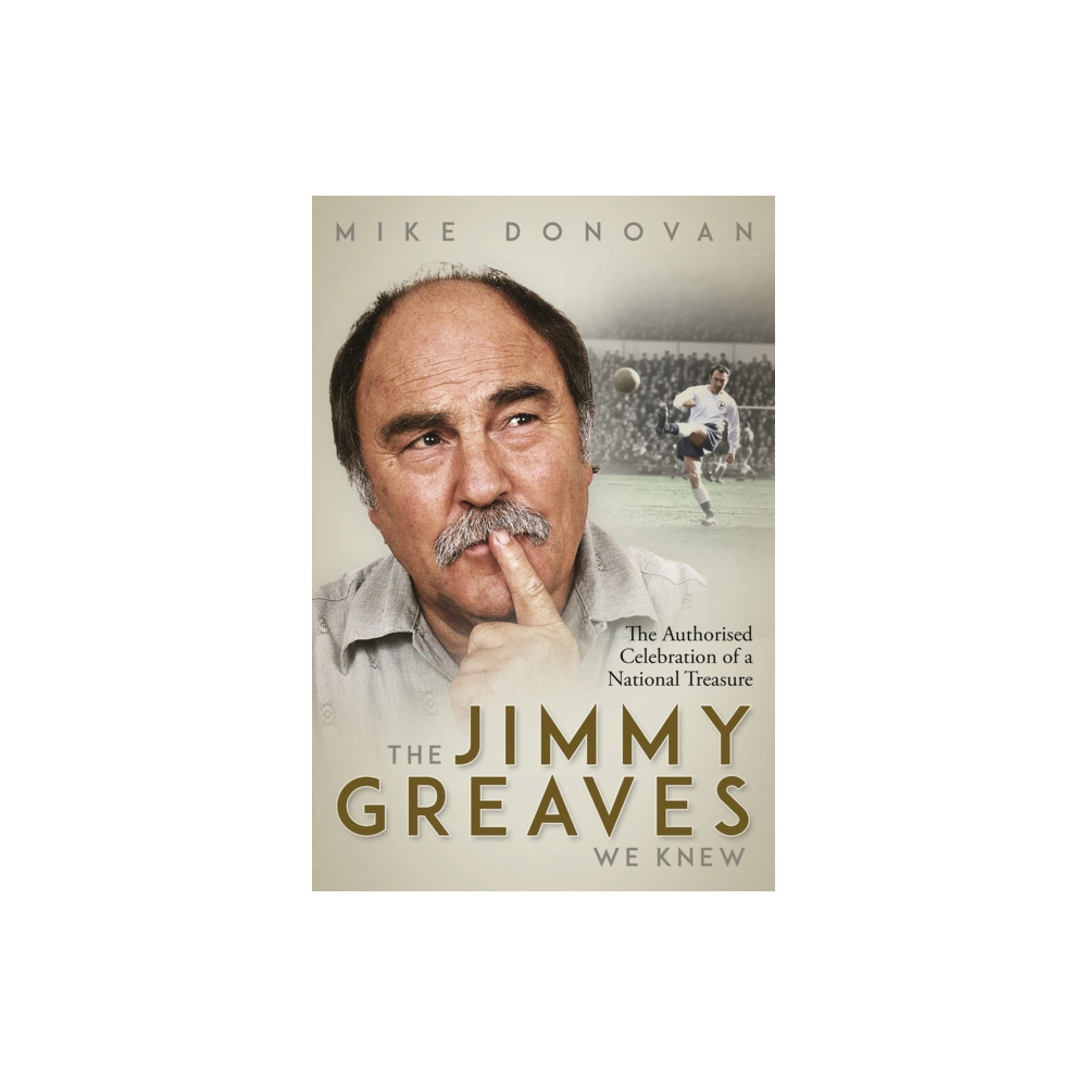 The Jimmy Greaves We Knew (inbunden, english) Pitch Publishing Ltd