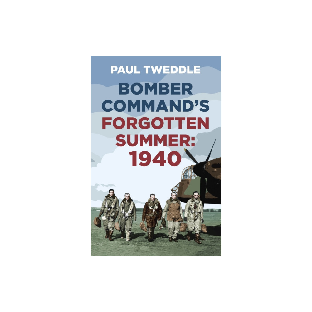 Bomber Command's Forgotten Summer (häftad, english) The History Press Ltd