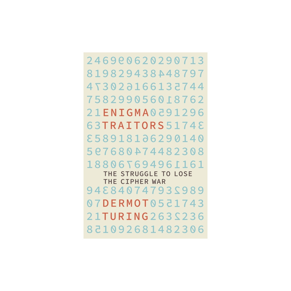 Enigma Traitors (inbunden, english) The History Press Ltd