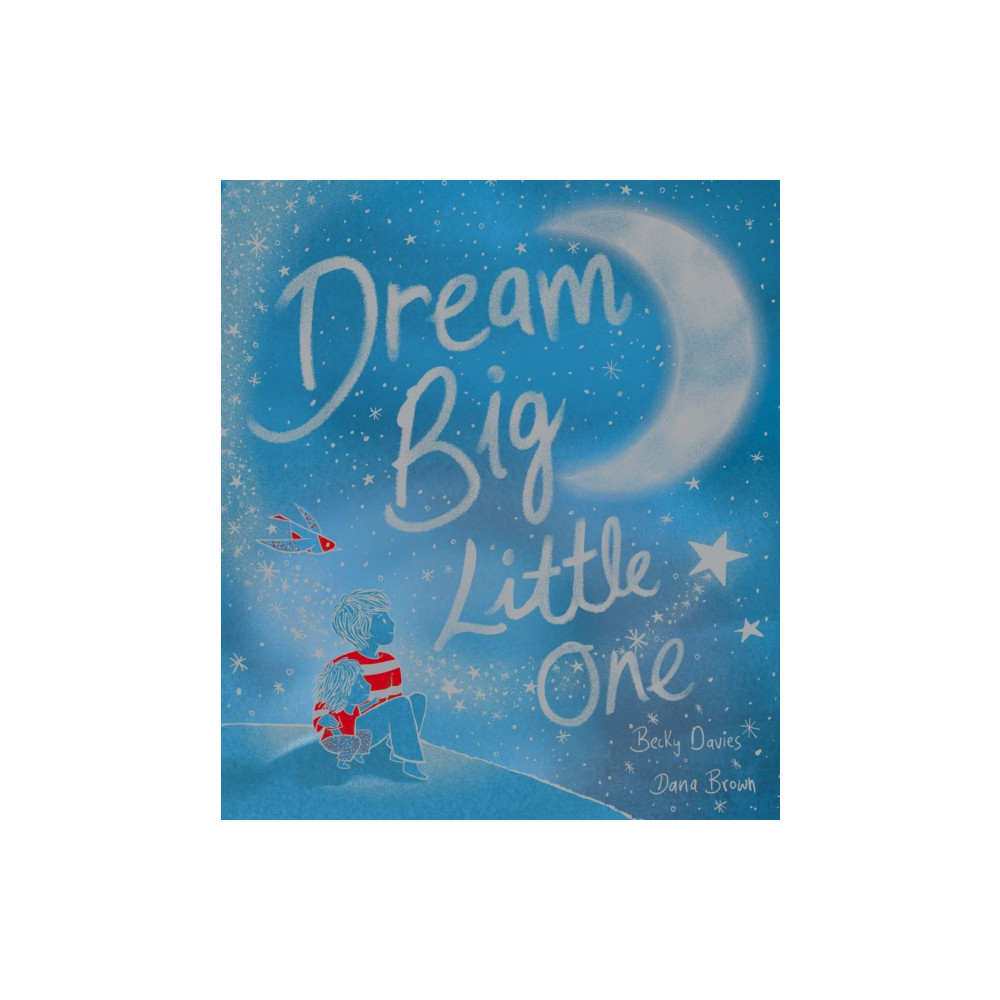 Dream Big, Little One (inbunden, english) Little Tiger Press Group