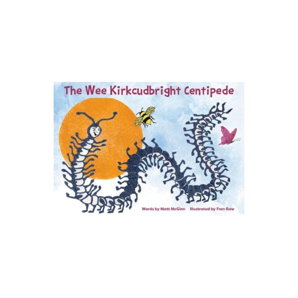 Foggie Toddle Books The Wee Kirkcudbright Centipede (häftad, eng)