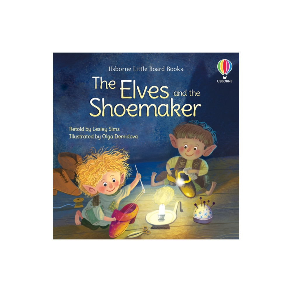 Usborne Publishing Ltd The Elves and the Shoemaker (bok, board book, eng)