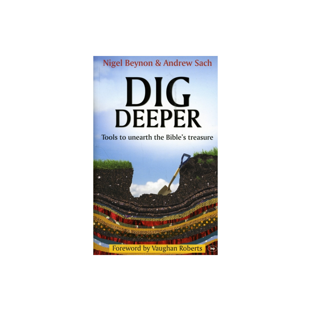 Dig Deeper (häftad, english) Inter-Varsity Press