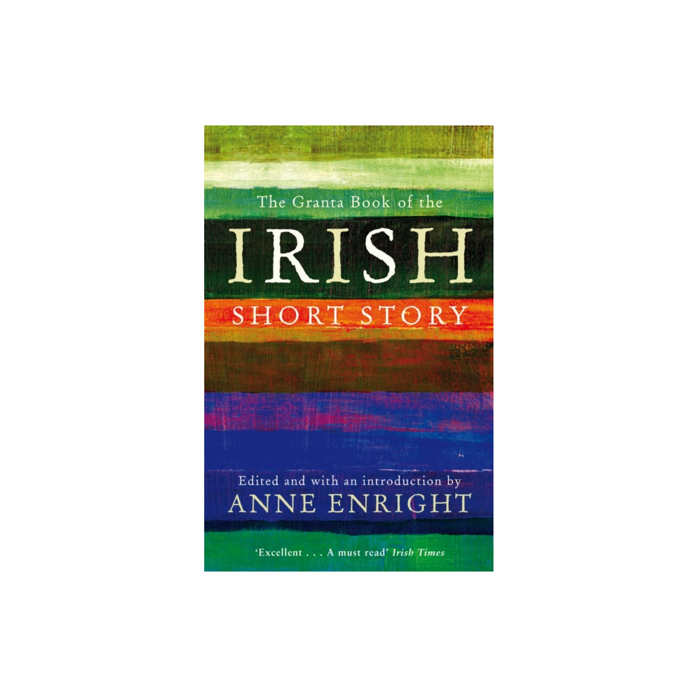 The Granta Book Of The Irish Short Story (häftad, english) Granta Books