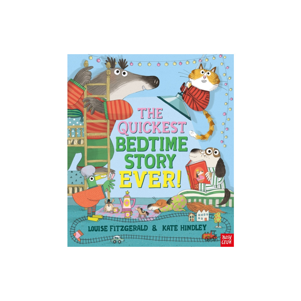 Nosy Crow Ltd The Quickest Bedtime Story Ever! (inbunden, eng)