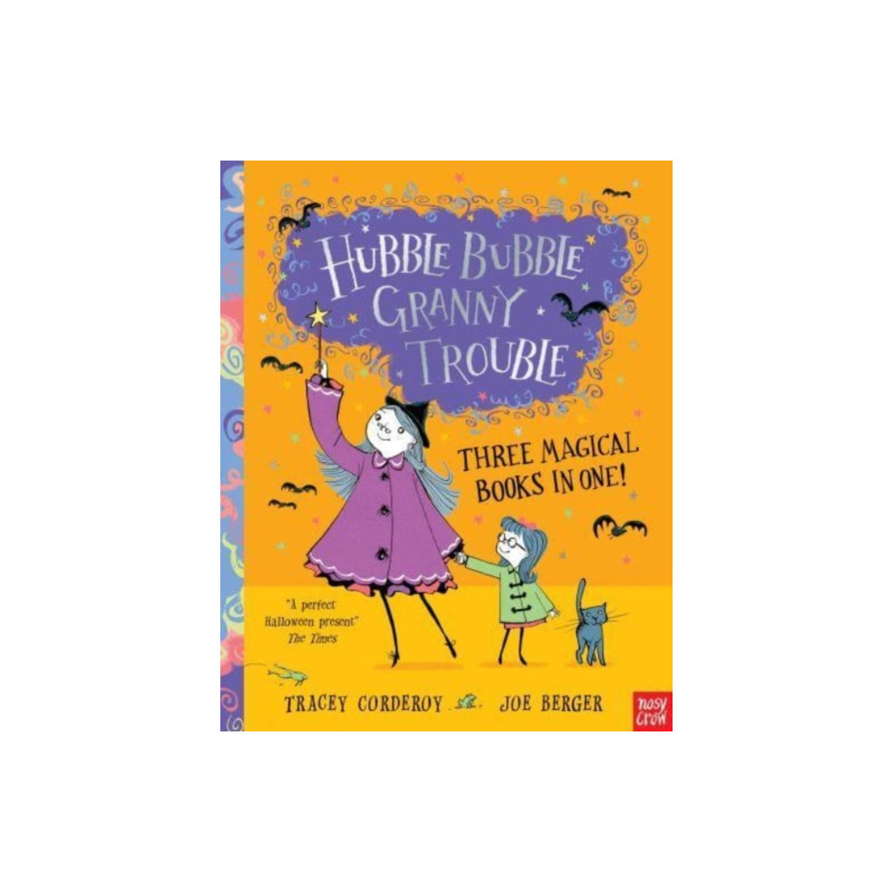 Nosy Crow Ltd Hubble Bubble, Granny Trouble: Three Magical Books in One! (häftad, eng)