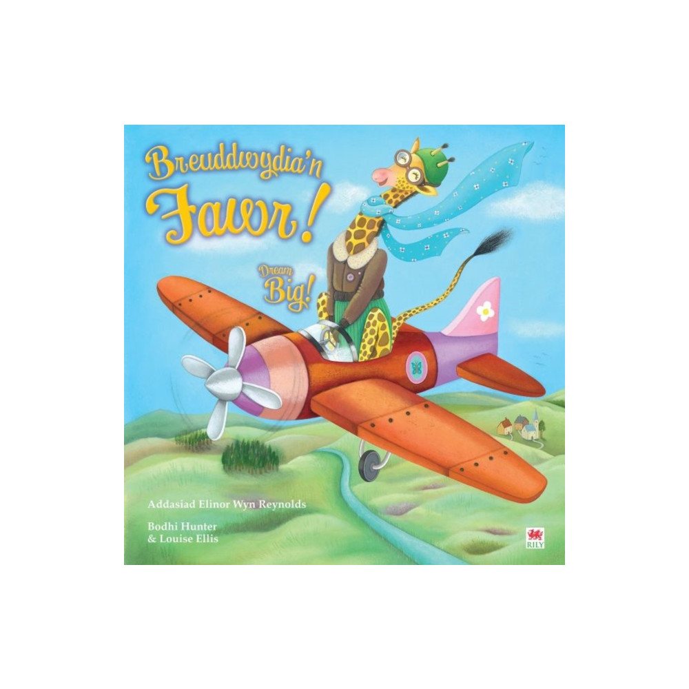 Breuddwydia’n Fawr! / Dream Big! (häftad, english) Rily Publications Ltd