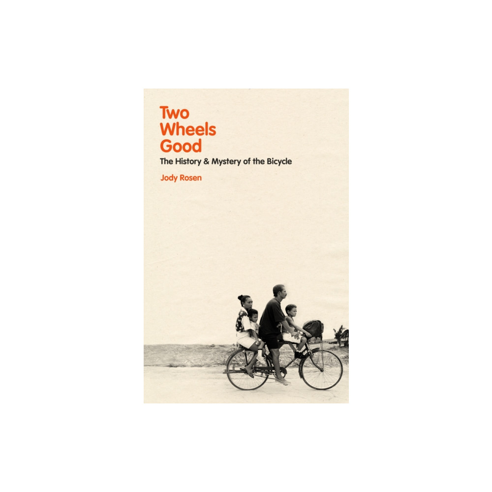 Two Wheels Good (inbunden, english) Vintage Publishing