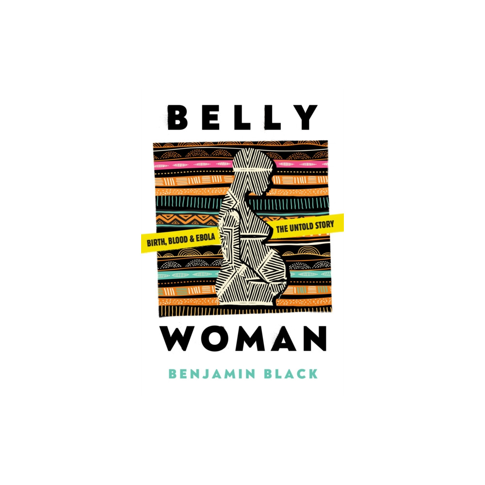 Belly Woman (inbunden, english) Neem Tree Press Limited