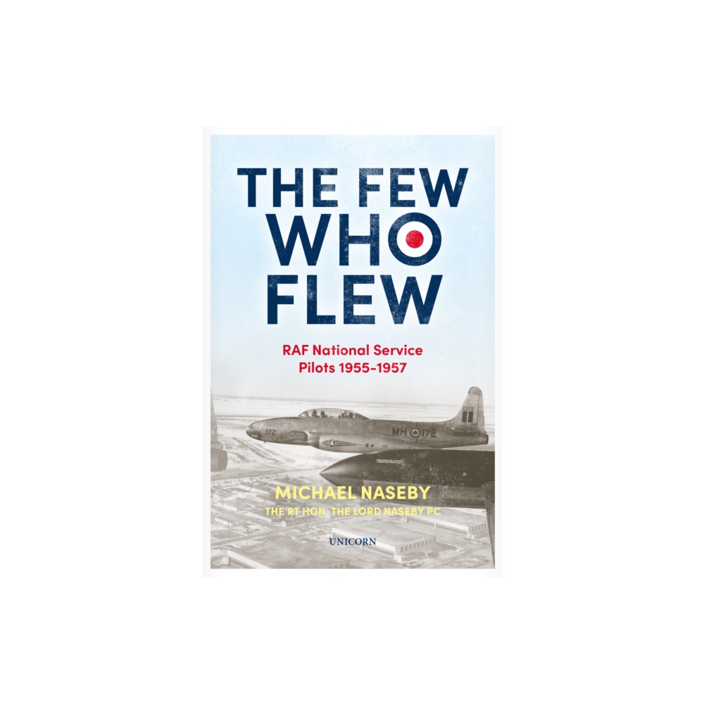 The Few Who Flew (inbunden, english) Unicorn Publishing Group