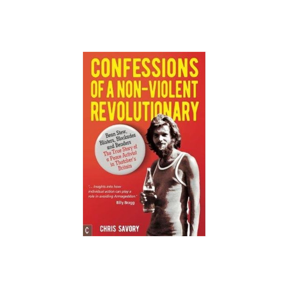 Confessions Of A Non-Violent Revolutionary (häftad, english) Clairview Books