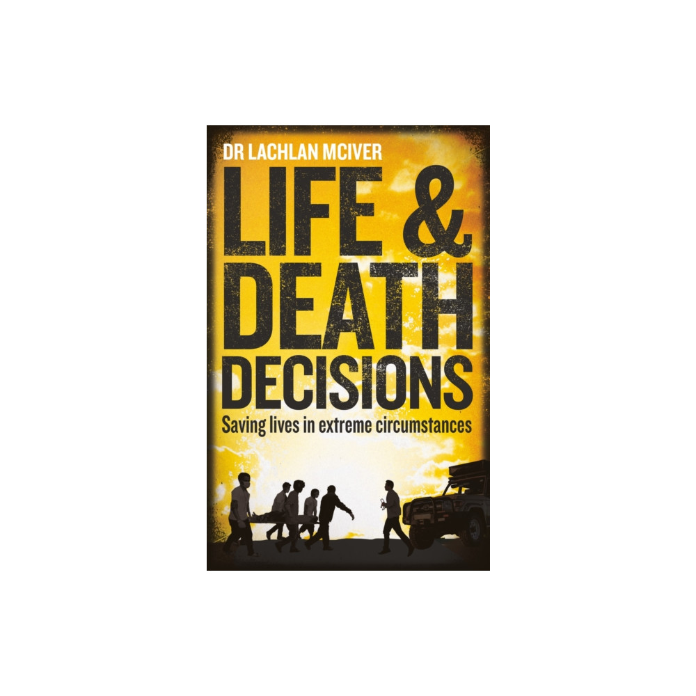 Life and Death Decisions (häftad, english) Octopus publishing group