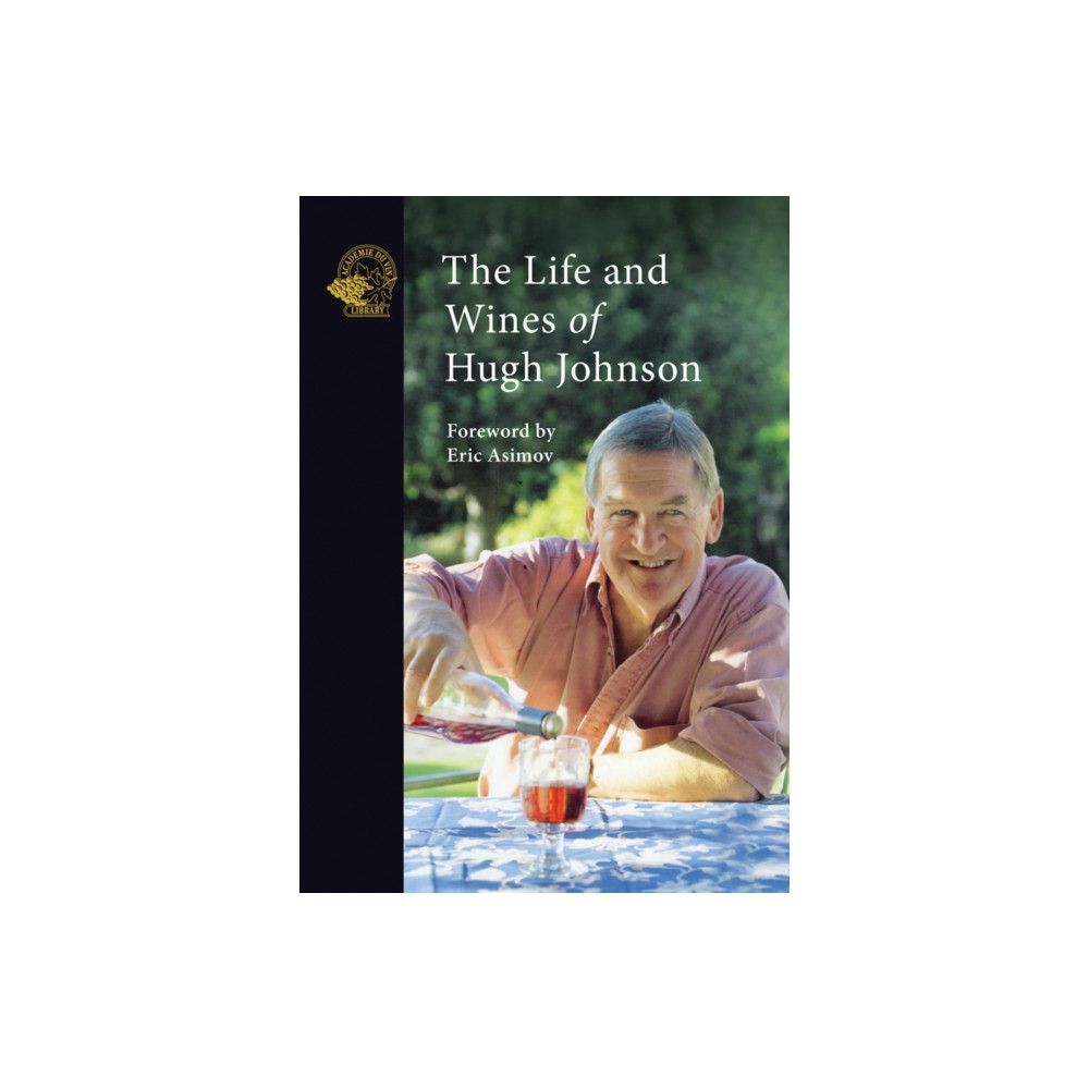 The Life and Wines of Hugh Johnson (häftad, eng)