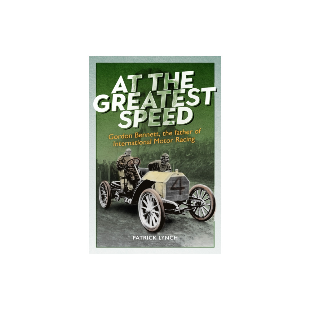 At The Greatest Speed (inbunden, english) Unicorn Publishing Group