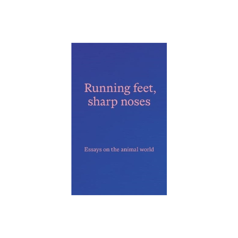 Running feet, sharp noses (häftad, english) Paper Visual Art Journal