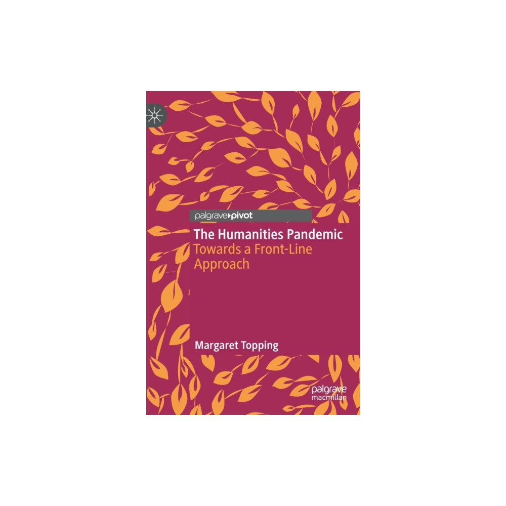 The Humanities Pandemic (inbunden, english) Springer International Publishing AG