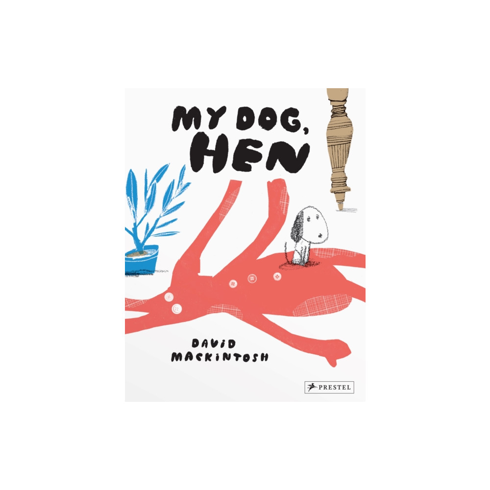 My Dog, Hen (inbunden, english) Prestel