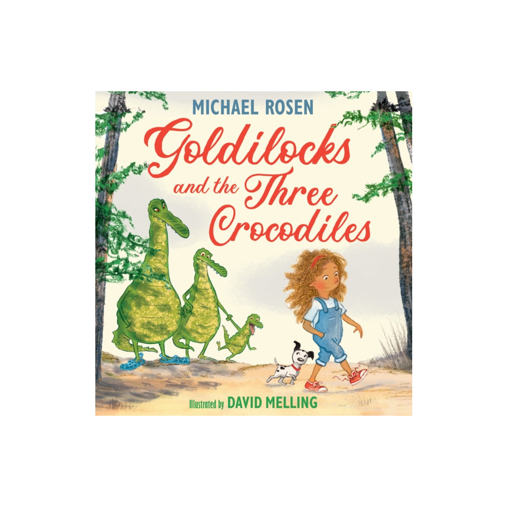 Goldilocks and the Three Crocodiles (inbunden, english) HarperCollins Publishers