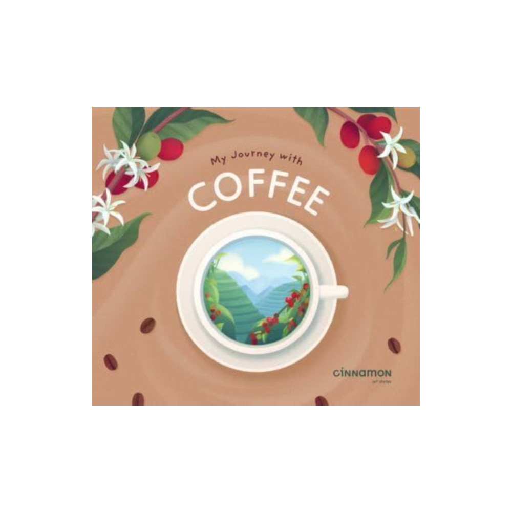 My Journey with Coffee (inbunden, english) Cinnamon Art Publishing