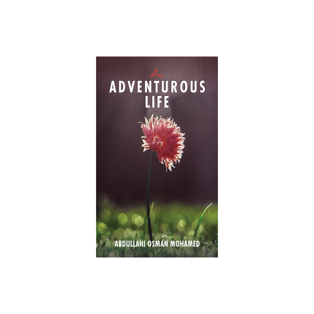 An Adventurous Life (häftad, english) Austin Macauley Publishers