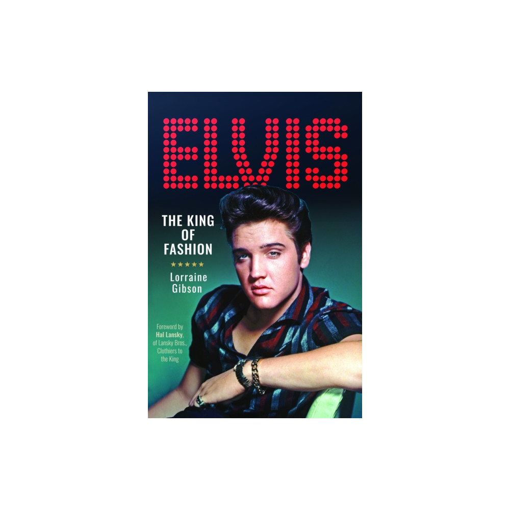 Elvis: The King of Fashion (inbunden, english) Pen & Sword Books Ltd