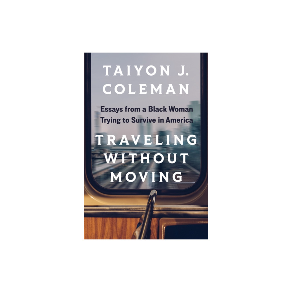 Traveling without Moving (häftad, english) University of Minnesota Press