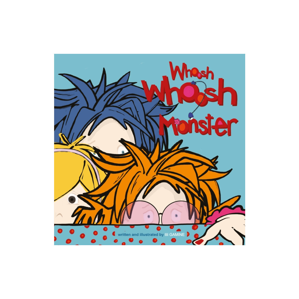 Whoosh Whoosh Monster (häftad, english) Troubador Publishing