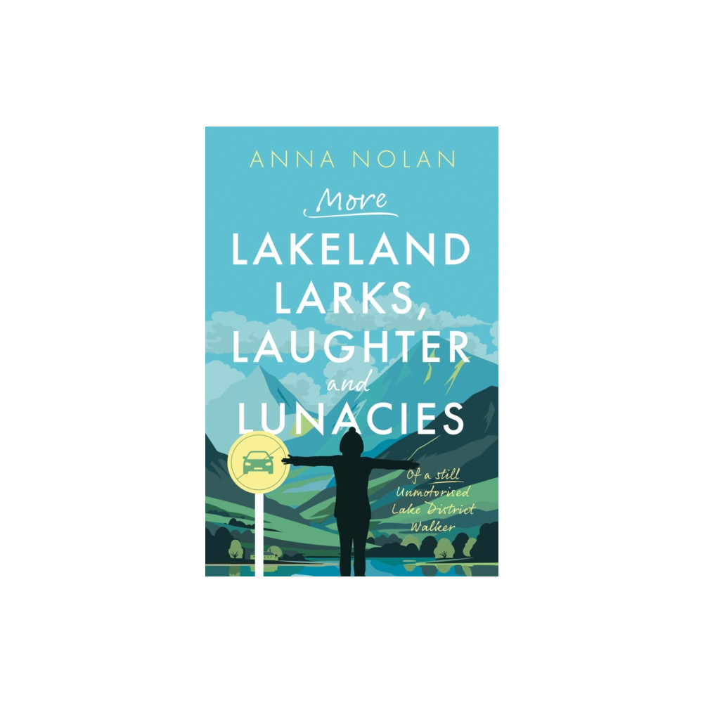 More Lakeland Larks, Laughter and Lunacies (häftad, english) The Book Guild Ltd