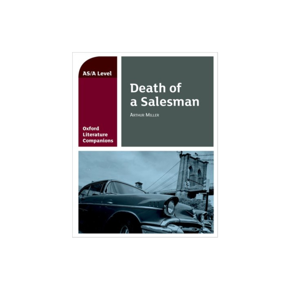 Oxford Literature Companions: Death of a Salesman (häftad, english) Oxford University Press