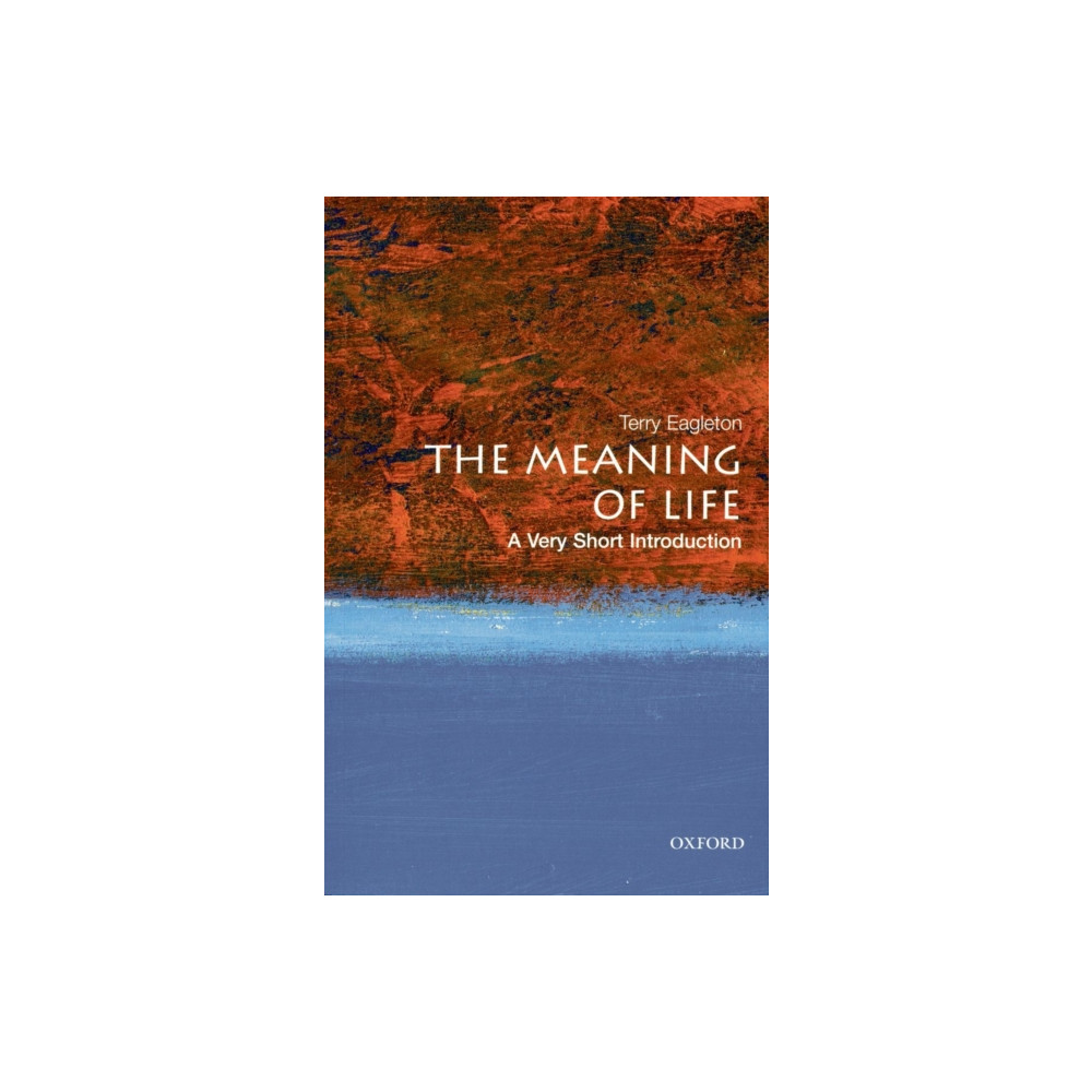 The Meaning of Life: A Very Short Introduction (häftad, english) Oxford University Press