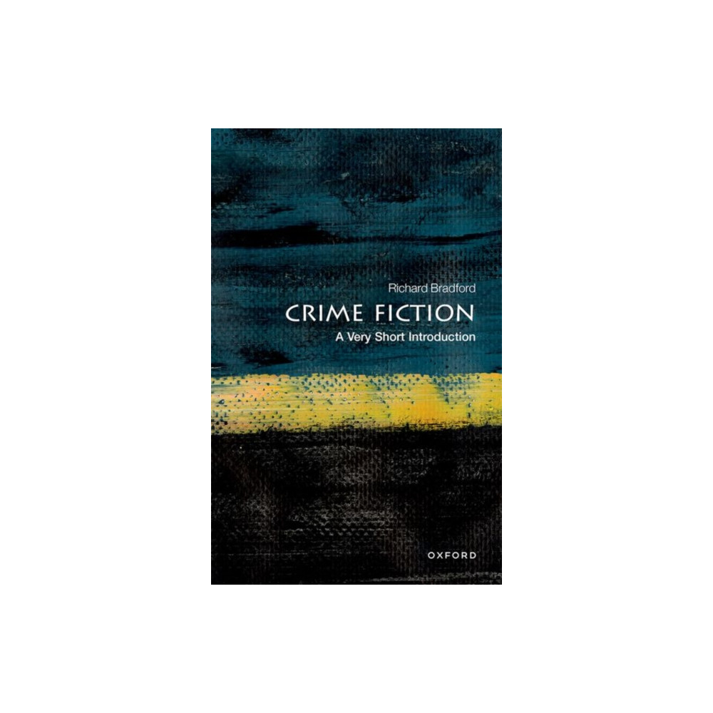 Crime Fiction: A Very Short Introduction (häftad, english) Oxford University Press