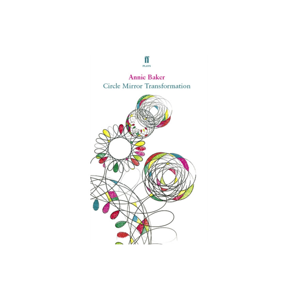 Circle Mirror Transformation (häftad, english) Faber & Faber