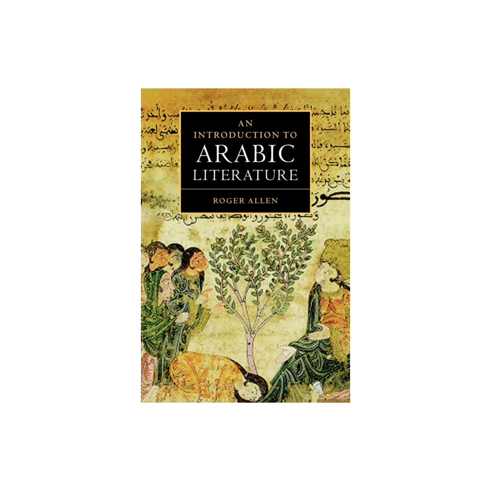 An Introduction to Arabic Literature (häftad, english) Cambridge University Press