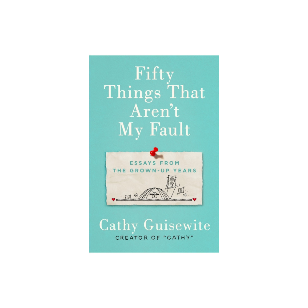 Fifty Things That Aren't My Fault (inbunden, english) Prentice Hall Press