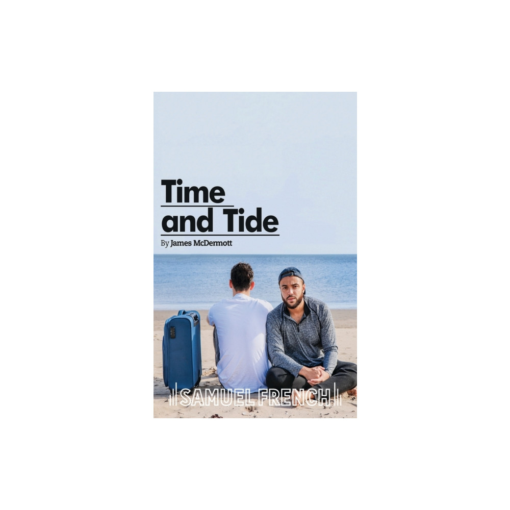 Time and Tide (häftad, english) Samuel French Ltd