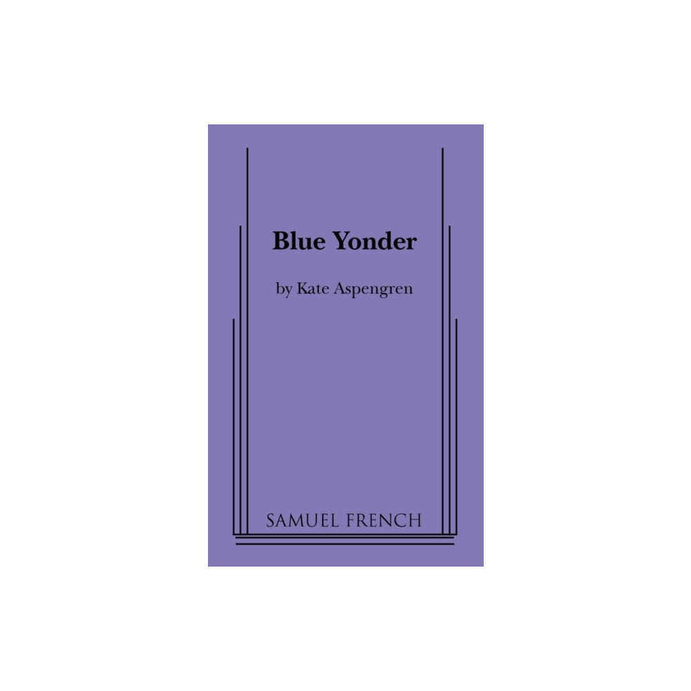Blue Yonder (häftad, english) Samuel French Inc